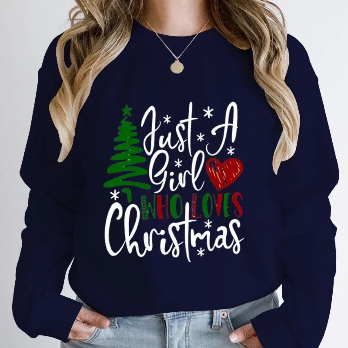 "Just A Girl Who Loves Christmas" Round Neck Sweatshirt